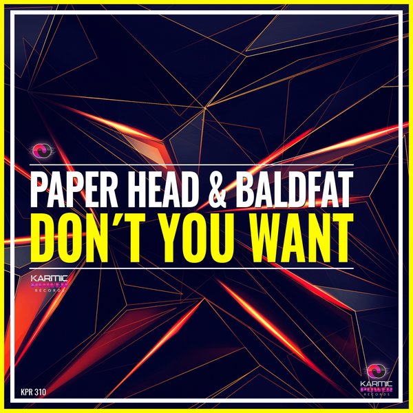Paper Head, Baldfat - Don't You Want [KPR310]